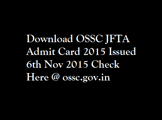 OSSC-JFTA-Admit-Card-2015